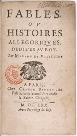 Villedieu - Fables, ou Histoires allégoriques, dédiées au Roy, 1670.pdf