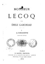 Gaboriau - Monsieur Lecoq, Dentu, 1869, tome 1.djvu