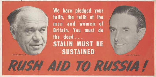 Poster featuring Lord Beaverbrook (left) and Harriman encouraging aid to Russia