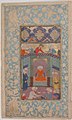 "A Ruler in his Palace", Folio from a Kulliyat (Complete Works) of Sa'di MET sf13-228-10-f2-r.jpg