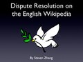 Dispute Resolution on the English Wikipedia.pdf