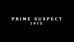 Prime Suspect 1973 title card.png