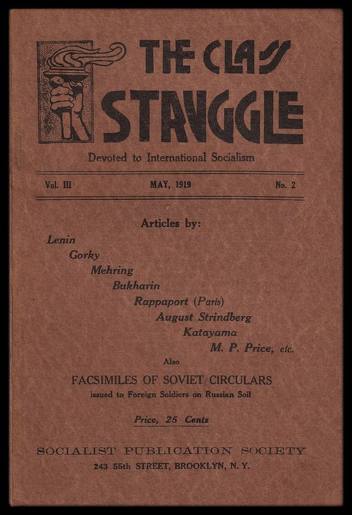 Ludwig Lore's magazine The Class Struggle, established in 1917, was an early theoretical journal of the organized Left Wing in the Socialist Party.