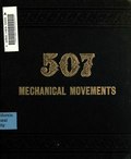 Миниатюра для Файл:Henry T. Brown. Five hundred and seven mechanical movements, 1908.djvu