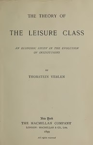 The Theory of the Leisure Class.pdf