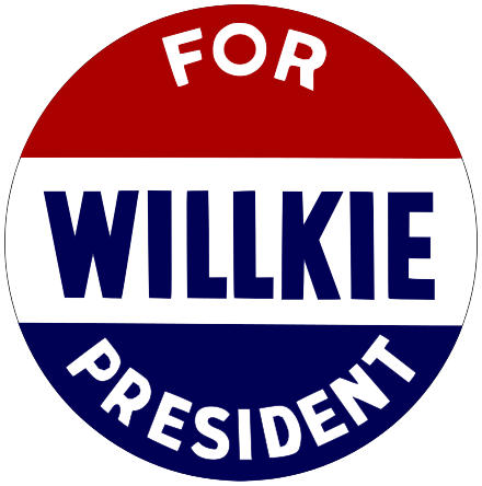 Wendell Willkie for President campaign button.