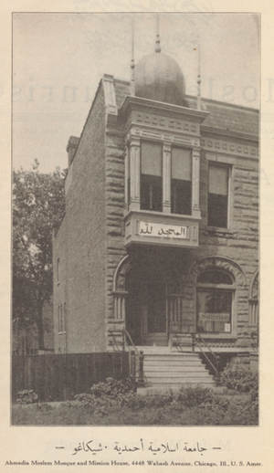 The first building owned by the Ahmadiyya in the United States at 4448 S. Wabash, Chicago, published in The Moslem Sunrise in May, 1923. Ahmadia Moslem Mosque and Mission House.png