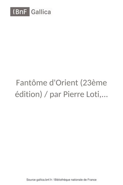 Fichier:Loti - Fantôme d’Orient, 1892.djvu