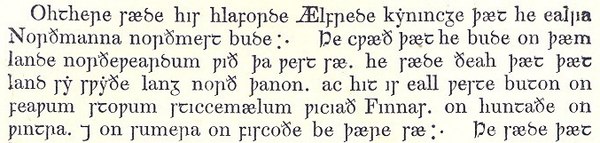 Opening of Ohthere's Old English account, translated: "Ohthere told his lord Ælfrede king that he lived northmost of all Norwegians…"