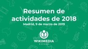 Миниатюра для Файл:Resumen de actividades de 2018 de Wikimedia España.pdf
