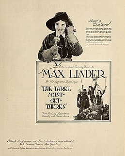 <i>The Three Must-Get-Theres</i> 1922 film by Max Linder