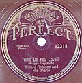 Perfect-78er aus den 20ern von Willard Robison „Who Do You Love“