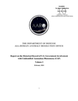 Report on the Historical Record of U.S. Government Involvement with Unidentified Anomalous Phenomena (UAP) Volume 1 AARO Historical Record Report Volume 1 2024.pdf