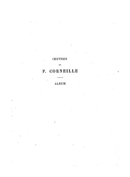 File:Corneille, Pierre - Album, Marty-Laveaux, 1862.tif