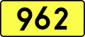 English: Sign of DW 962 with oficial font Drogowskaz and adequate dimensions.