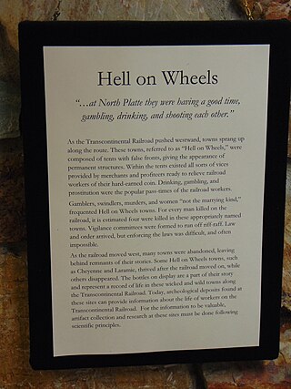 <span class="mw-page-title-main">Hell on Wheels</span> Collection of gambling houses, dance halls, saloons, and brothels