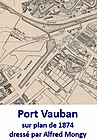 Port Vauban sur plan de 1874