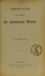 Vorschaubild für Datei:Beiträge zur Therapie der chronischen Metritis (IA b22383487).pdf