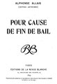 Page de titre du recueil « Pour cause de fin de bail », faisant partie des « Œuvres anthumes », publié par les Editions de La Revue Blanche.