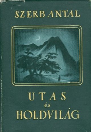 <i>Journey by Moonlight</i> 1937 novel by Antal Szerb