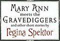 Mary Ann Meets the Gravediggers and Other Short Stories.jpg