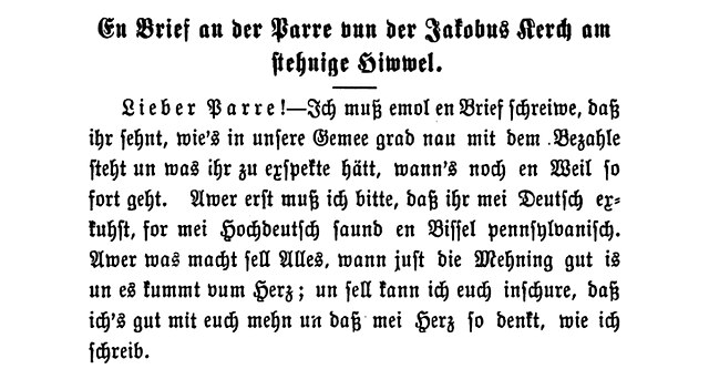 An example of Pennsylvania High German in Palatine Fraktur: ("...𝖊𝖗𝖘𝖙 𝖒𝖚𝖘𝖘 𝖎𝖈𝖍 𝖇𝖎𝖙𝖙𝖊, 𝖉𝖆𝖘𝖘 𝖎𝖍𝖗 𝖒𝖊𝖎 𝕯𝖊𝖚𝖙𝖘𝖈𝖍 𝖊𝖝𝖐𝖚𝖍𝖘𝖙, 𝖋𝖔𝖗 𝖒𝖊𝖎 𝕳𝖔𝖈𝖍𝖉𝖊𝖚𝖙𝖘𝖈𝖍 𝖘𝖆𝖚𝖓𝖉 𝖊𝖓 𝕭𝖎𝖘𝖘𝖊