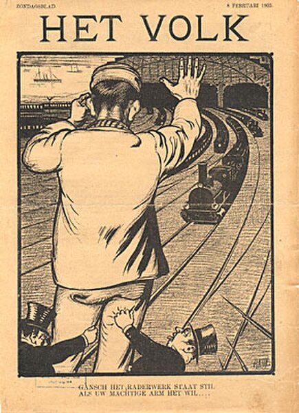 A famous cartoon by Albert Hahn in the socialist paper Het Volk. It reads: "The whole machinery stops, if your mighty hand wills it so"