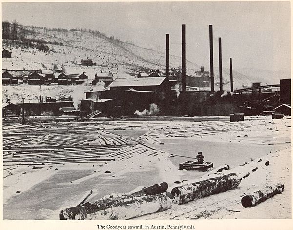 The Goodyear sawmill in Austin, Pennsylvania