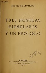 Miguel de Unamuno: Tres novelas ejemplares y un prólogo