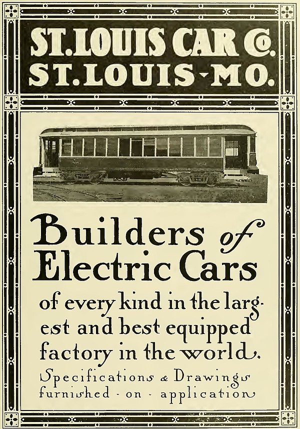 “ST. LOUIS CAR CO. ST. LOUIS MO.” “Builders of Electric Cars of every kind” in Electric Railway Review, 1908