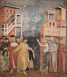 St. Francis of Assisi renounces his worldly goods in a painting attributed to Giotto di Bondone. Giotto - Legend of St Francis - -05- - Renunciation of Wordly Goods.jpg