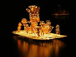 Famous Muisca raft
a similar raft was found in Lake Siecha but lost due to fire of the ship in the harbour of Bremen Muisca raft Legend of El Dorado Offerings of gold.jpg