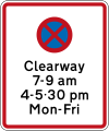 (R6-12.3) Clearway (No Stopping) during times specified