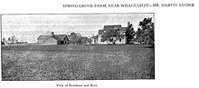 Spring Grove Farm's main house and barn @1903 Spring Grove House Barn 1903.jpg