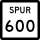State Highway Spur 600 marker