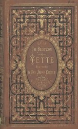 Bentzon - Yette, histoire d'une jeune créole, 1880.djvu