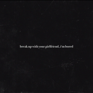 Break Up with Your Girlfriend, Im Bored 2019 single by Ariana Grande