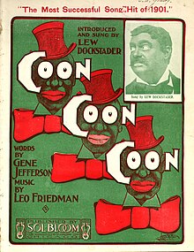Songsheet cover from 1901 with photograph of Lew Dockstader in blackface inset Coon Coon Coon sheet music cover 1901.jpg