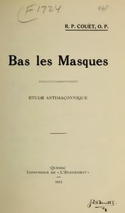 Thomas Cyrille Couët, Bas les masques, 1911 Mission    