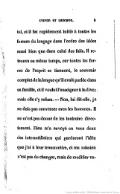 fatal, et il fut rapidement initié à toutes les formes du langage dans l’ordre des idées aussi bien que dans celui des faits. Il retrouva en même temps, car toutes les forces de l’esprit se tiennent, le souvenir complet de la langue qu’il avait parlée dans sa famille, et il voulut l’enseigner à la dive ; mais elle s’y refusa. — Non, lui dit-elle, je ne dois pas converser avec les hommes. Il ne m’est pas donné de les instruire directement. Dieu m’a envoyé en vous deux des intermédiaires qui garderont l’idée que j’ai à leur transmettre, et ma mission n’est pas de changer, mais de modifier