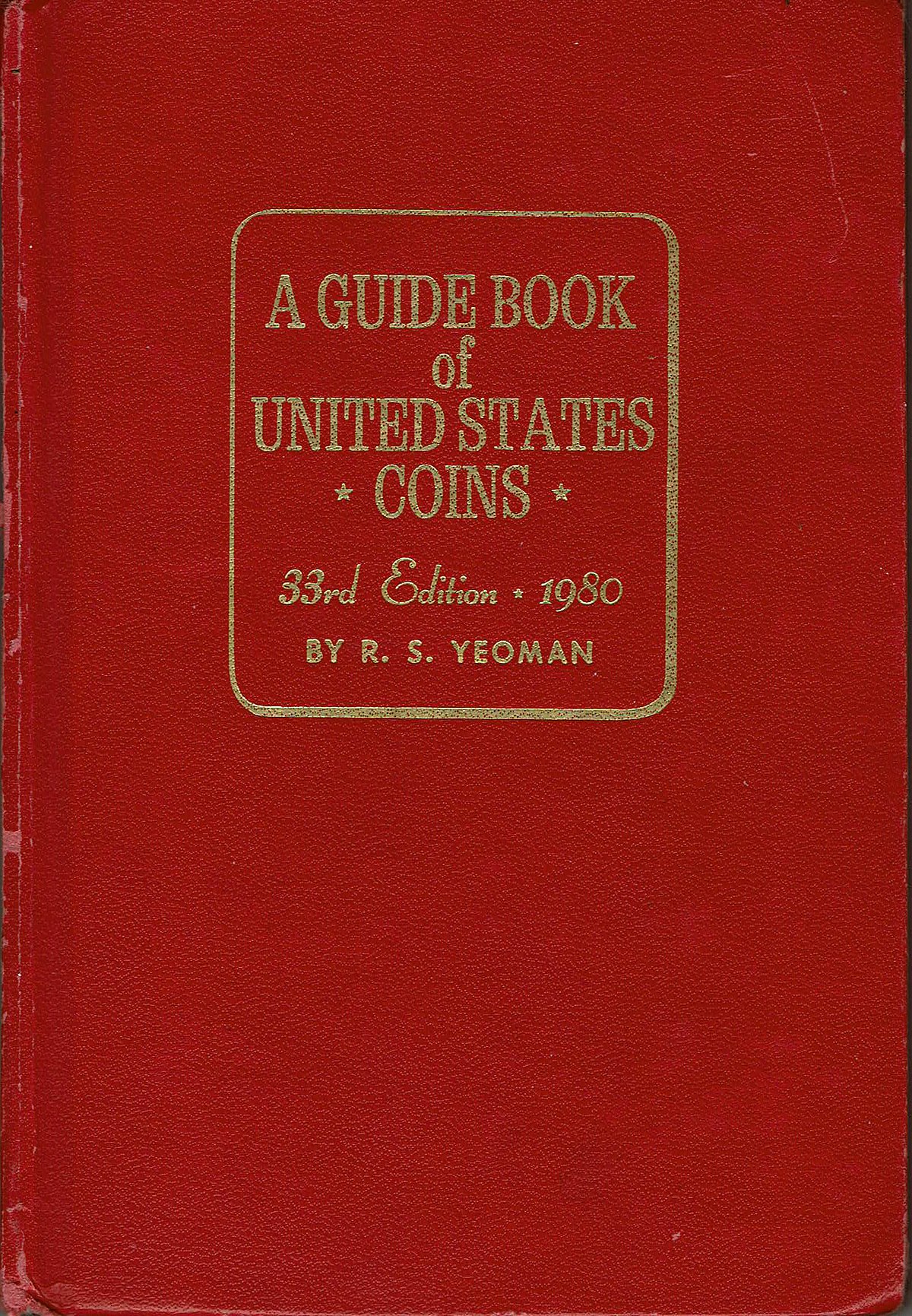 Yeoman The Official Blue Book by R Handbook of United States Coins 2015 S
