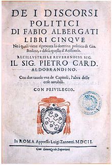 Bodin mentioned on the title page of Fabio Albergati's Discorsi politici, in 1602. Albergati wrote against Bodin from 1595, comparing his political theories unfavourably with those of Aristotle.[165]
