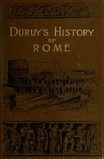 Thumbnail for File:History of Rome, and of the Roman people, from its origin to the invasion of the barbarians (IA historyofromeofr07duru).pdf