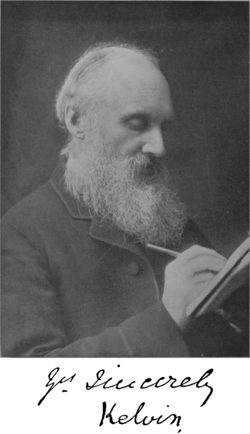 Portrait of Lord Kelvin, taken in 1895, facing page 127 of "Reflections on the Motive Power of Heat", second edition, 1897. See page xiii - Note to Second Edition. The present edition of this little work is improved by the removal of a few errata observed in the first issue, and by the addition of a recent and excellent portrait of Lord Kelvin, as a frontispiece to his era-making paper, at page 127. This picture, taken within the last year, is thought by the friends of its distinguished subject to be one of the best yet produced. That it is satisfactory to him and his friends is indicated by the fact that the original of this reproduction was presented to the writer by Lady Kelvin, in 1895, immediately after it was taken, and the autograph supplied by her distinguished husband.