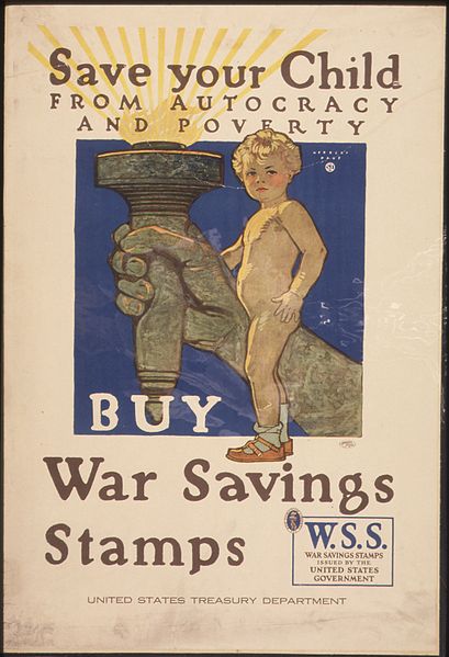 File:"Save Your Child from autocracy and poverty. Buy War Saving Stamps. W.S.S. War Saving Stamps issued by the United... - NARA - 512628.jpg