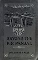 Beyond the Pir Panjal; life and missionary enterprise in Kashmir (IA beyondpirpanjall00neveiala).pdf