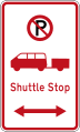 (R6-73.1) No Parking: Shuttle Stop (on both sides of this sign)