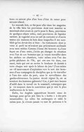 libations en mirent plus d’un hors d’état de ramer pour revenir à bord. La seconde fois, ce fut pour aller dans les magasins de la ville faire les provisions dont tout matelot se munissait alors avant de partir pour le Banc, provisions de quelques objets utiles, mais provisions de liquides surtout. Je regardai avec un œil de curiosité et d’envie toutes ces maisons de bois dans lesquelles il me semblait qu’on devait être si bien : les traitements dont je vous ai parlé ne m’avaient pas précisément acclimaté avec mon métier. Comme j’eusse été heureux si, d’une façon ou d’une autre, j’avais pu changer de situation avec l’un de ces hommes que je voyais travailler dans les ateliers ou chantiers, voire même avec l’un des petits pêcheurs de l’île, qui ont une vie dure, eux aussi, mais qui ont au moins le bonheur de dormir à terre chaque soir après le labeur du jour ! J’eus même un vif mouvement d’aspiration vers le sort des hommes d’une compagnie de discipline que je vis travailler à l’une des cales du port, sous la surveillance des gardes-chiourmes. La justice devait régner là, où se tenaient des hommes galonnés ! Car, à part mes heures d’oubli dans le travail ou le sommeil, remarquez que je vis toujours dans la conviction que je suis le plus malheureux de la terre. Enfin, les Anglais apportèrent bientôt assez de harengs pour qu’on pût faire la « boitte » à des prix raisonnables. La nôtre fut embarquée et salée le même jour. Je n’avais jamais vu tant de poissons à la