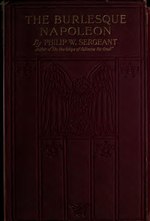 Миниатюра для Файл:The burlesque Napoleon; being the story of the life and the kingship of Jerome Napoleon Bonaparte, youngest brother of Napoleon the Great (IA burlesquenapoleo00sergrich).pdf