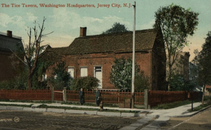  The Tise Tavern (later spelled Tice) was also known as the Eagle Tavern, located near Bergen Square in Bergen Township, now Jersey City. George Washington's headquarters November 1776